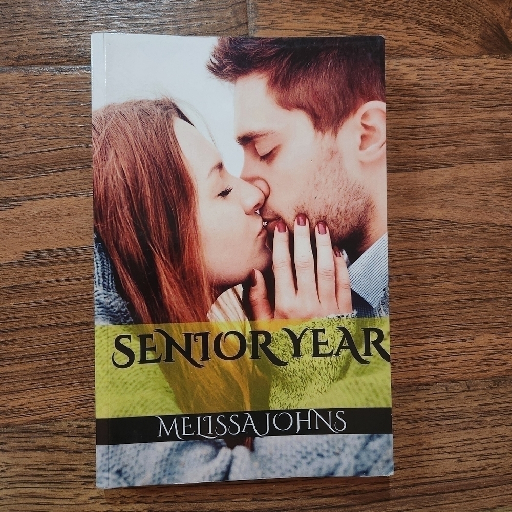 Senior Year by Melissa Johns
